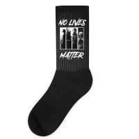 No Lives Matter Socks | Artistshot