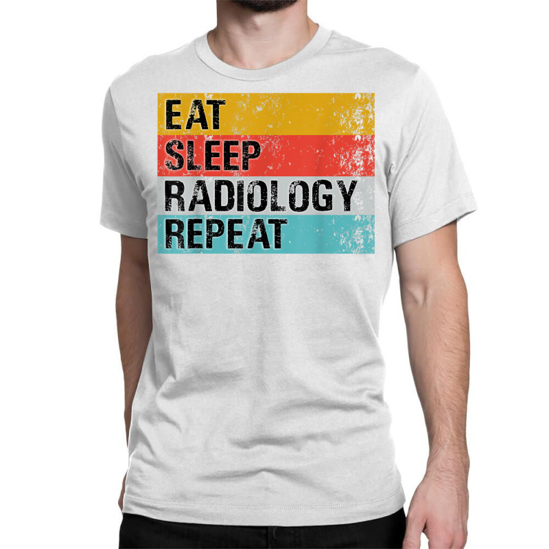 Funny Radiologist Doctor Vintage Radiology T Shirt Classic T-shirt by buske | Artistshot