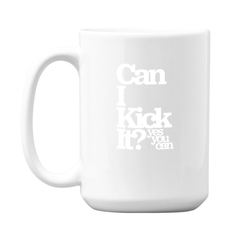 Can I Kick It Yes You Can! Great Gift For Old School Hiphop Heads 15 Oz Coffee Mug | Artistshot