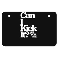 Can I Kick It Yes You Can! Great Gift For Old School Hiphop Heads Atv License Plate | Artistshot