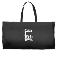 Can I Kick It Yes You Can! Great Gift For Old School Hiphop Heads Weekender Totes | Artistshot