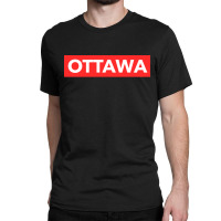 Ottawa Ontario Canada Classic T-shirt | Artistshot