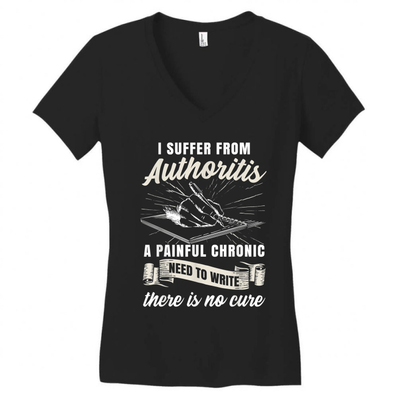 Funny Writing Author Novelist Wrister Authoritis Women's V-Neck T-Shirt by CourtneyGwirtz | Artistshot