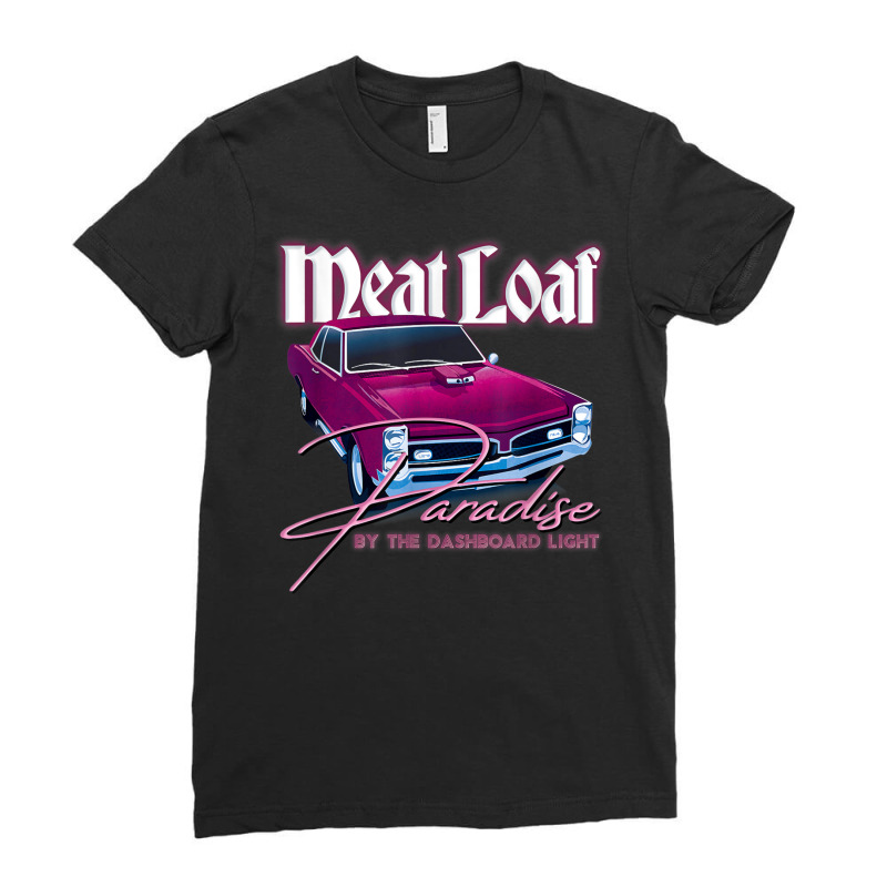 Meat Loaf Paradise By The Dashboard Light Ladies Fitted T-Shirt by CarolinePascua | Artistshot