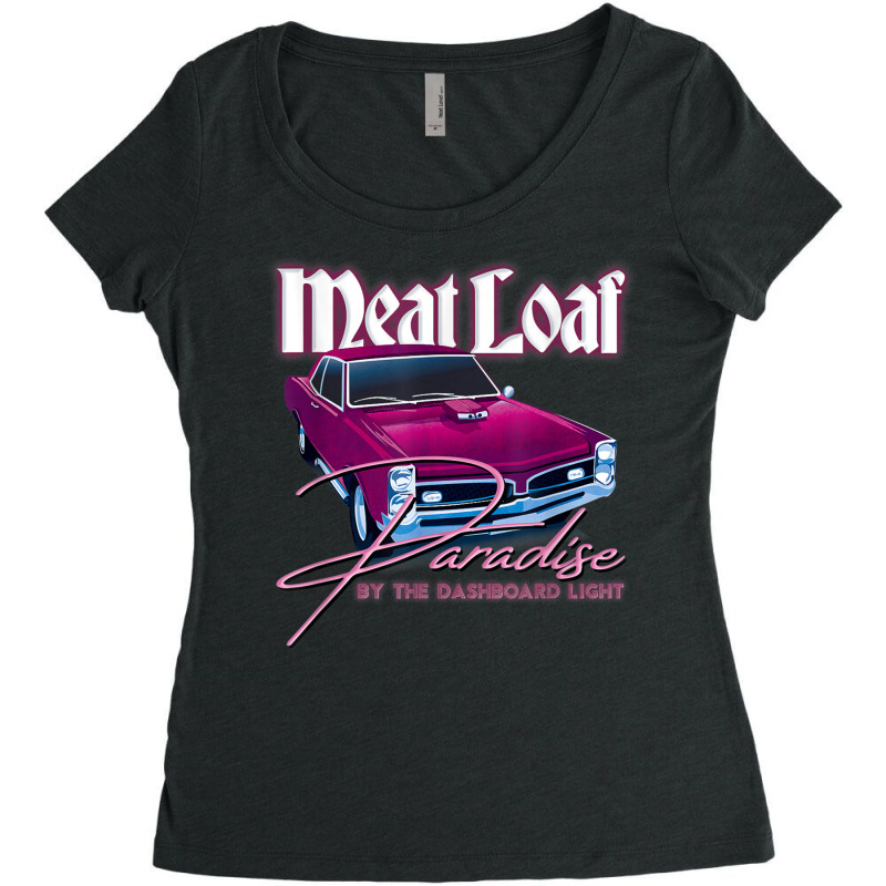 Meat Loaf Paradise By The Dashboard Light Women's Triblend Scoop T-shirt by CarolinePascua | Artistshot