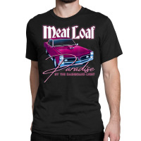 Meat Loaf Paradise By The Dashboard Light Classic T-shirt | Artistshot