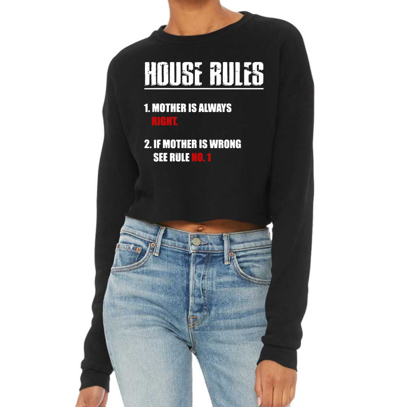 House Rules Mother Cropped Sweater | Artistshot