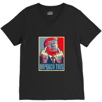 Donald Trump Impeach This Republican Conservative Trump V-neck Tee | Artistshot