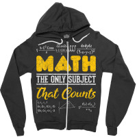 Funny Math Geek Math The Only Subject That Counts Nerd Math Zipper Hoodie | Artistshot