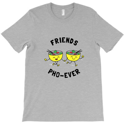 Funny Pho Noodles Soup T Shirt Friends Pho Ever T-shirt Designed By Diki Hidayat