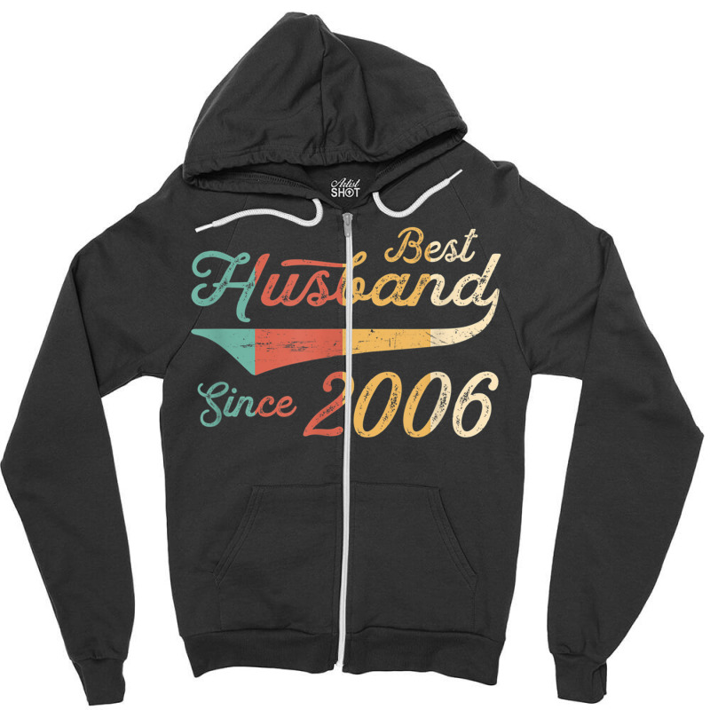 Mens Best Husband Since 2006 16 Year Wedding Anniversary Zipper Hoodie | Artistshot