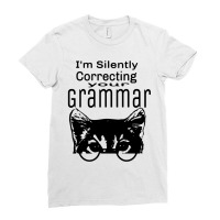 National Grammar Day  Cat  Im Silently Correcting Your Grammar  Teache Ladies Fitted T-shirt | Artistshot