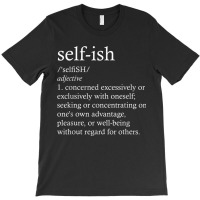 Motivational Selfish Defined Pro Tolerance Men Women T-shirt | Artistshot