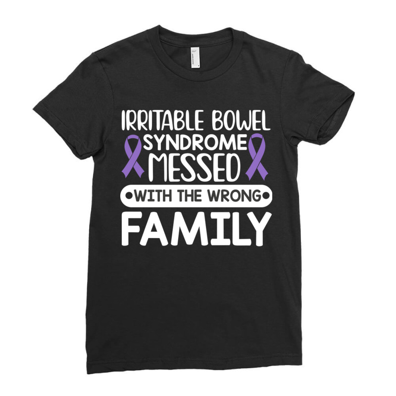 Irritable Bowel Syndrome Messed With The Wrong Family Ladies Fitted T-Shirt by ArlenMadera | Artistshot