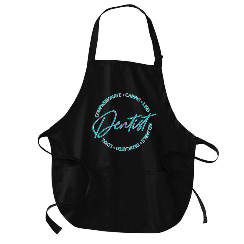 Dentist And Dental Student Quote Caring Dental Quote Medium-length Apron | Artistshot