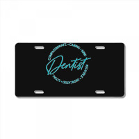 Dentist And Dental Student Quote Caring Dental Quote License Plate | Artistshot