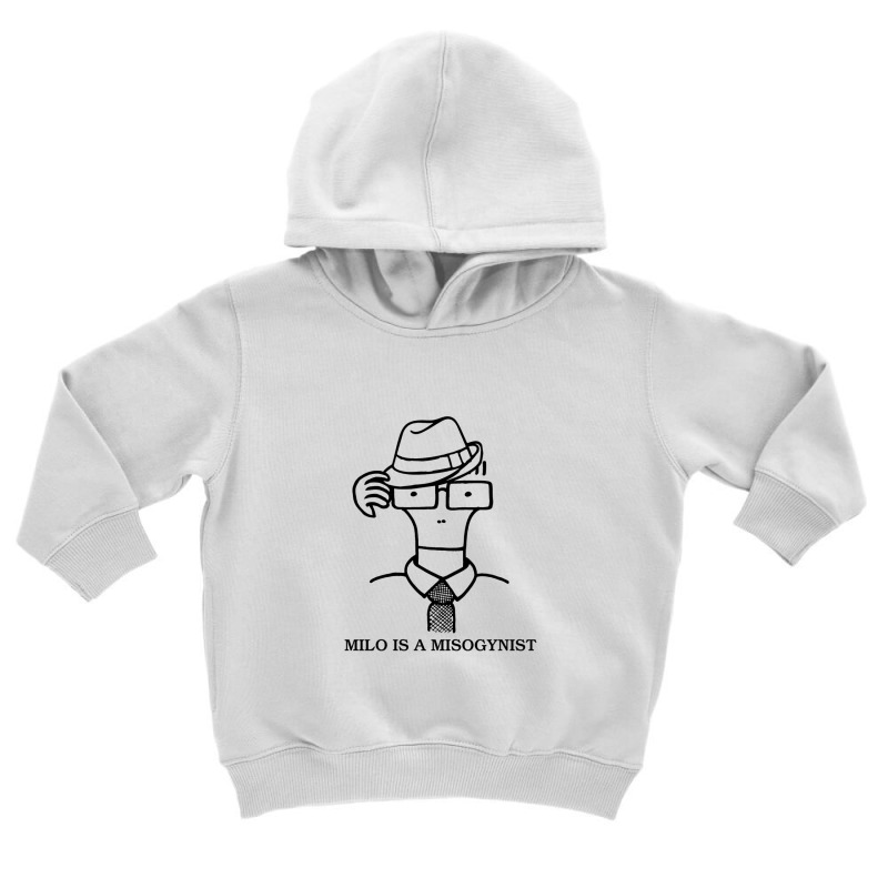 Milo Is A Misogynist Toddler Hoodie by MichaelCooper | Artistshot