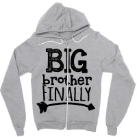 Big Brother Finally Zipper Hoodie | Artistshot