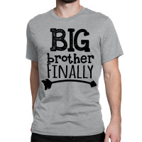 Big Brother Finally Classic T-shirt | Artistshot