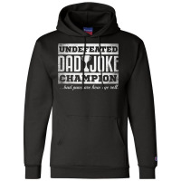 Mens Dad Joke Champion Funny Father's Day Gift Bad Puns Champion Hoodie | Artistshot