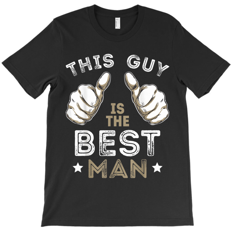 Men's This Guy Is The Best Man Bachelor Party Wedding T-shirt | Artistshot