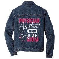 Physician Assistant Dog Mom Pa Gift Physician Assistant Gift Men Denim Jacket | Artistshot