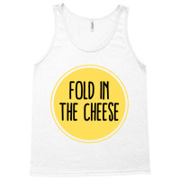 Schitts Creek Quote  Schitts Creek Fold In The Cheese  Schitts Creek M Tank Top | Artistshot