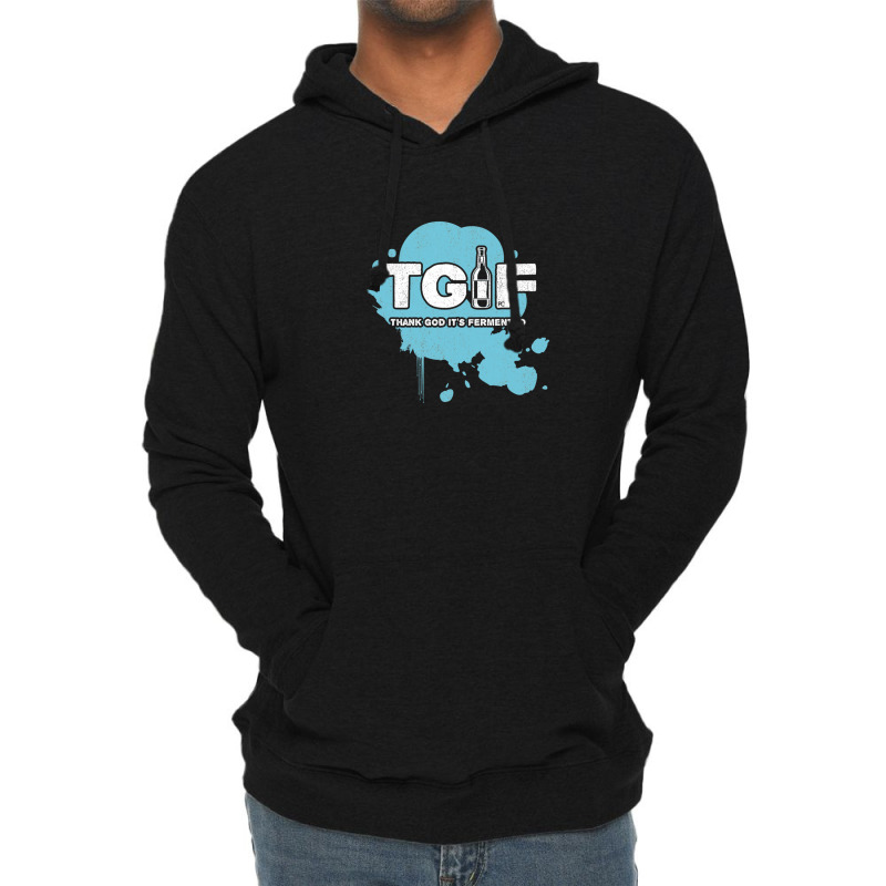 Beer - Tgif - Thank God It's Fermented 1 Lightweight Hoodie by TonyCrockett | Artistshot