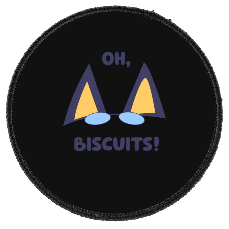 Oh Biscuits Round Patch | Artistshot