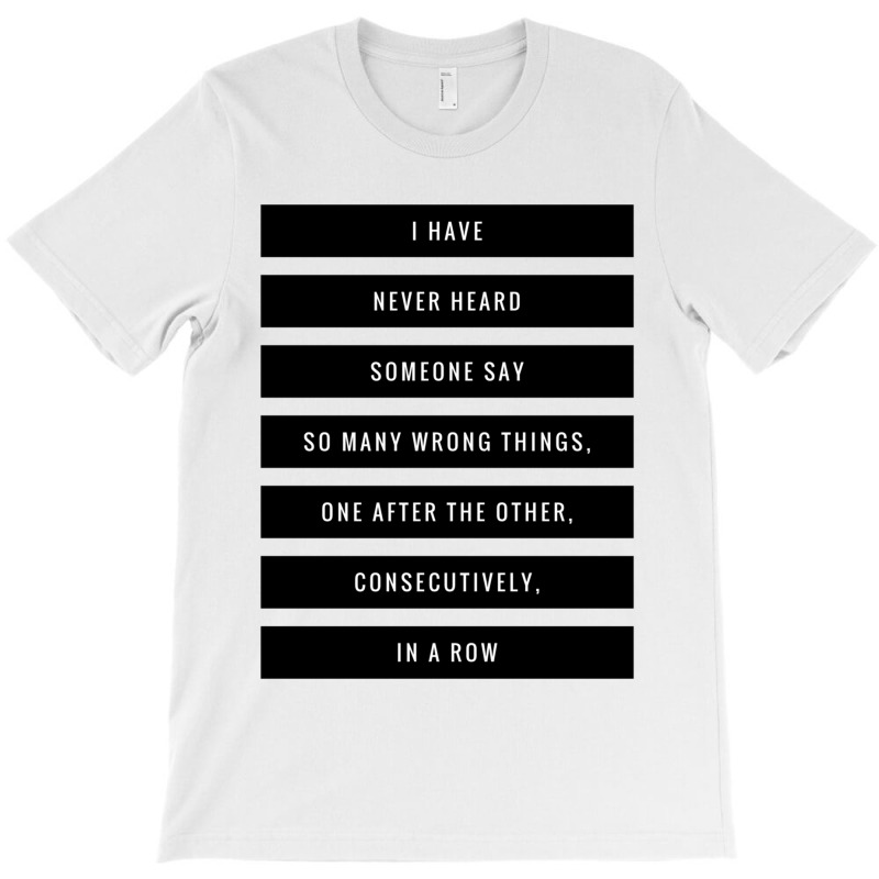 So Many Wrong Things T-shirt | Artistshot