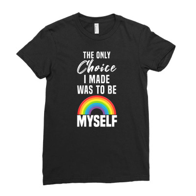 Choice I Made To Be Myself Ladies Fitted T-shirt Designed By Nihart