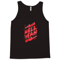 Hell Fuckin Yeah (7) .png Tank Top | Artistshot