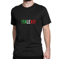 Italexit Matteo Salvini Premier Support Classic T-shirt | Artistshot