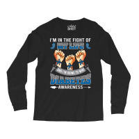 Diabetes Awareness In The Fight Of My Life I'm Going To Win Long Sleeve Shirts | Artistshot