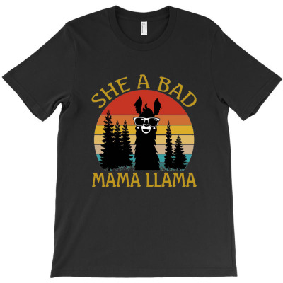 She A Bad Mama Llama T-shirt Designed By Diki Hidayat