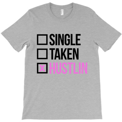 Single Taken Hustlin T-shirt Designed By Diki Hidayat