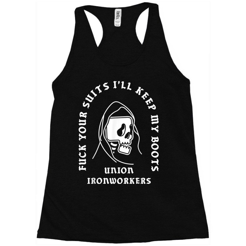 Union Ironworkers Reaper Skull Fuck Your Suits Racerback Tank by DarionMurray | Artistshot