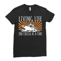 Funny Living Life One Cruise At A Time Shirt Cruise Cute T Shirt Ladies Fitted T-shirt | Artistshot