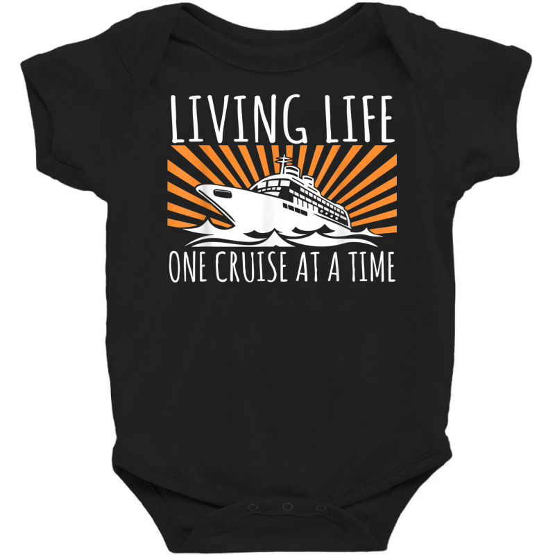 Funny Living Life One Cruise At A Time Shirt Cruise Cute T Shirt Baby Bodysuit by buske | Artistshot