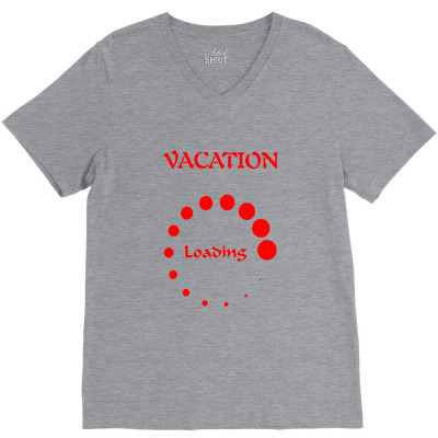 Vacation Loading Red Graphics V-neck Tee Designed By Aranim Graphics