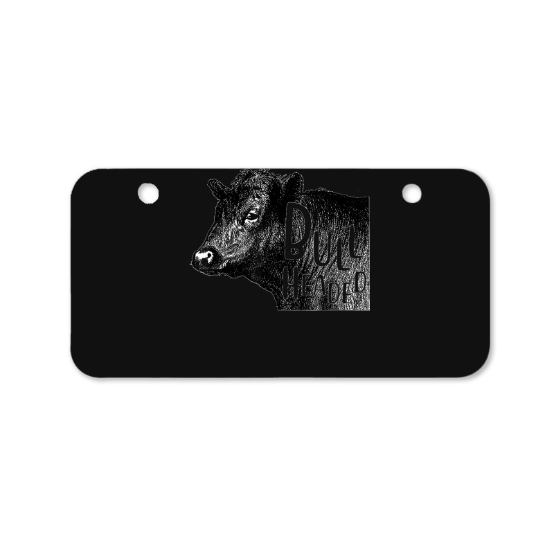 Bullheaded Cow Lover Funny Country Farm Style Sarcasm Bicycle License Plate | Artistshot