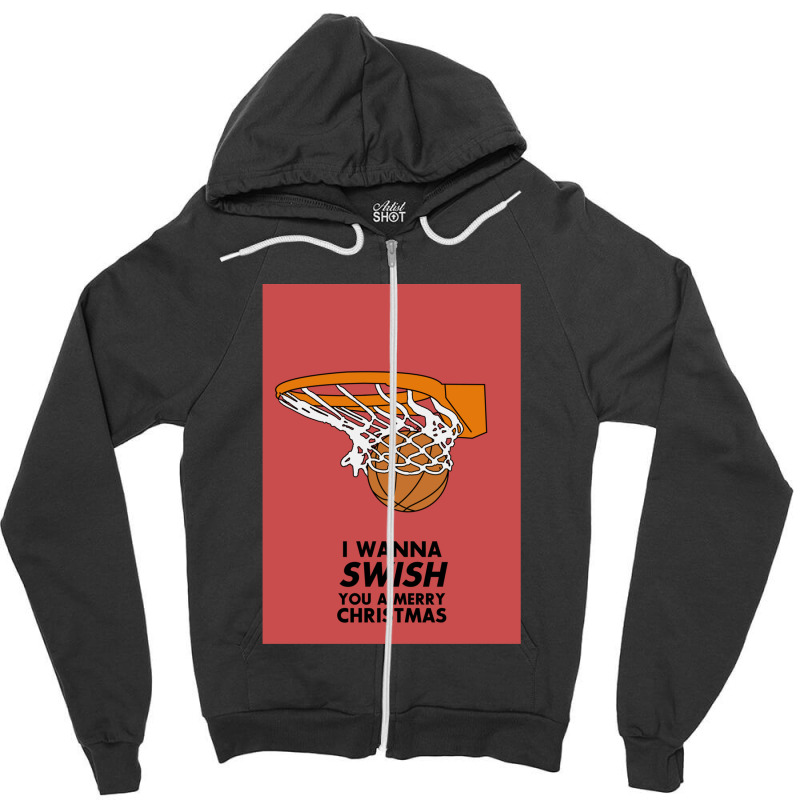 Swish You A Merry Christmas 1 Zipper Hoodie | Artistshot