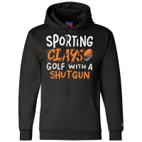 Sporting Clays Golf With A Shotgun For Clay Shooting Champion Hoodie | Artistshot