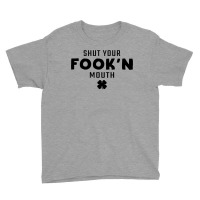 Shut Your Fook'n Mouth, Shut Your Fookin Mouth, You'll Do Nothing, Con Youth Tee | Artistshot