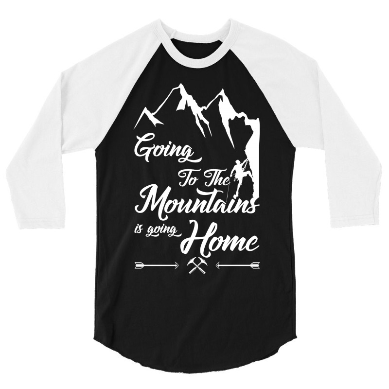 Going To The Mountains Is Going Home 3/4 Sleeve Shirt | Artistshot