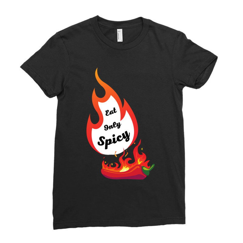 Eat Only Spicy Fire Red Chili Pepper Ladies Fitted T-Shirt by JeremyHurley | Artistshot