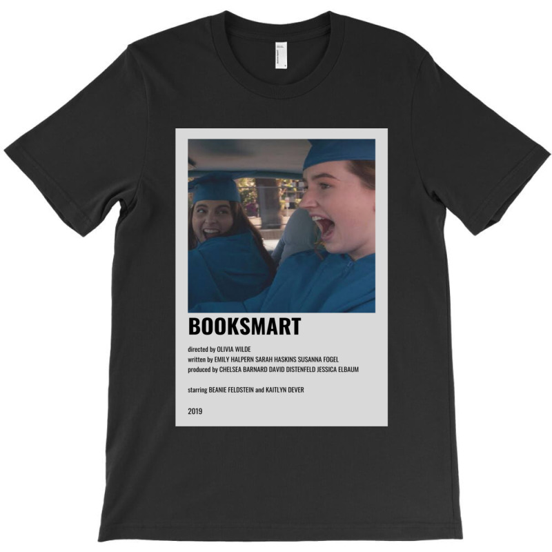 Booksmart Movie T-Shirt by GaryDustinKnutson | Artistshot