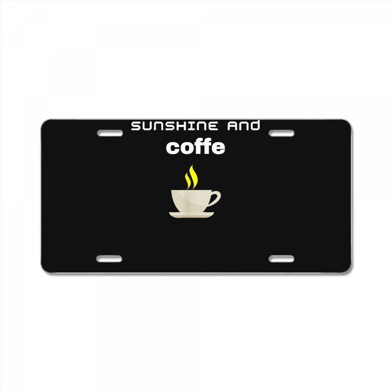 Cool Sunshine And Coffe License Plate | Artistshot