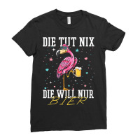 Flamingo Bird Tropical Womens Die Tut Nix Die Will Nur Beer Flamingo A Ladies Fitted T-shirt | Artistshot