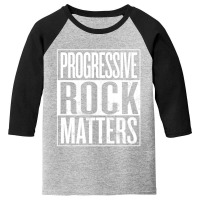 Progressive Rock Matters Youth 3/4 Sleeve | Artistshot